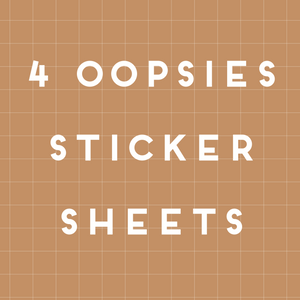 Oopsie Sticker Sheets